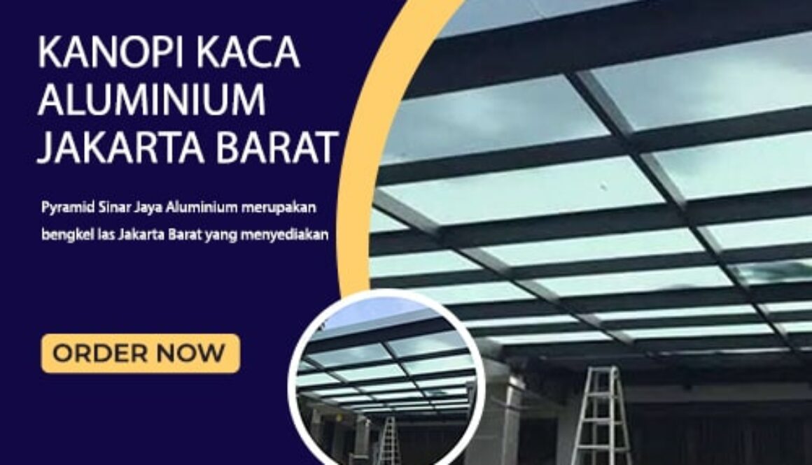 Kanopi Kaca Aluminium Jakarta Barat